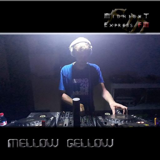 Mellow Gellow - Midnight Express FM