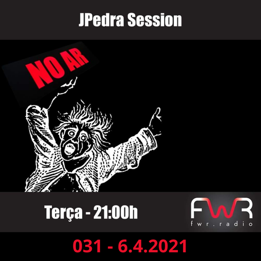 JPedra Session 031- 6.4.2021