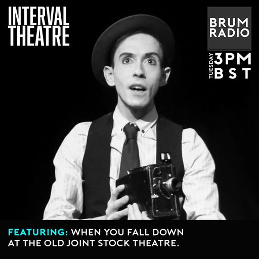 Interval Theatre with James Dangerfield from When You Fall Down (31/08/2021)