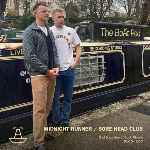 Midnight Runner | Sore Head Club | The BoAt Pod | January 2023