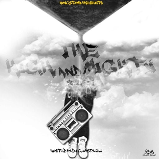 Kingstomb - The High And Mighty Vol.1 (Hosted by DJ GlibStylez)