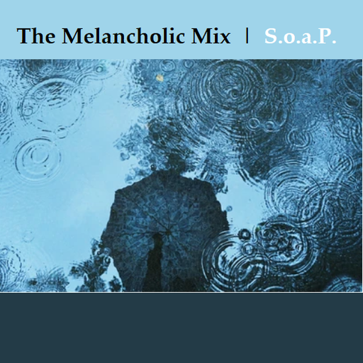 The Melancholic Mix
