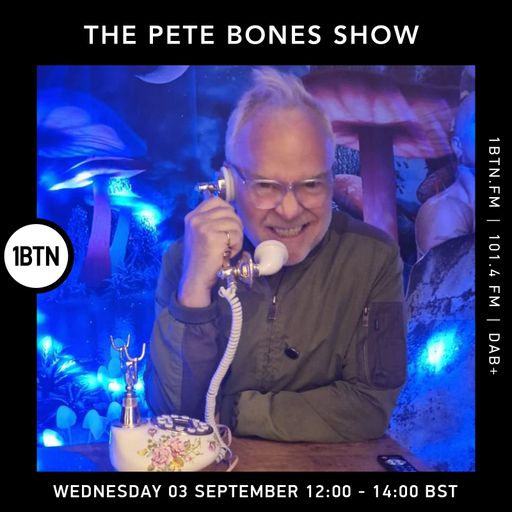 The Pete Bones Show - 03.09.25