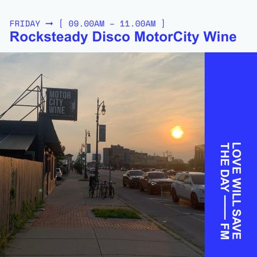2025-10-31 Rocksteady Disco MotorCity Wine - Cosmic Bob | LWSTD-FM