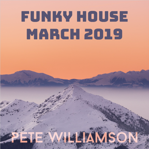 Funky House - March 2019