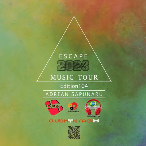 Adrian Sapunaru - Music Tour ed.104 •Escape2023 (28.12.2023)