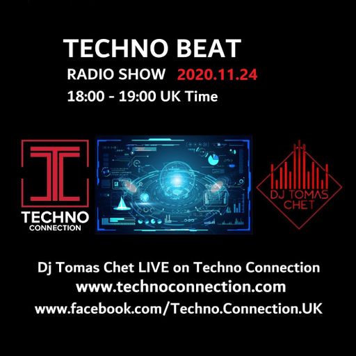 Dj Tomas Chet - Techno Beat Radio Show on Techno Connection 2020.11.24