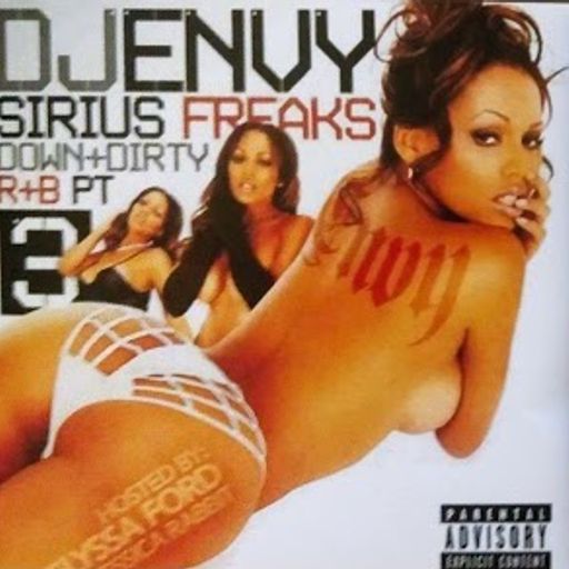 DJ Envy - Sirius Freaks - Down + Dirty R'n'B Pt.3
