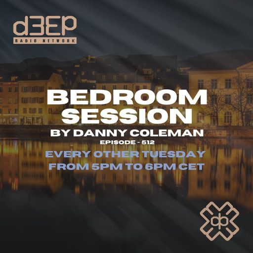 Danny Coleman - Bedroom Session (22/07/25)