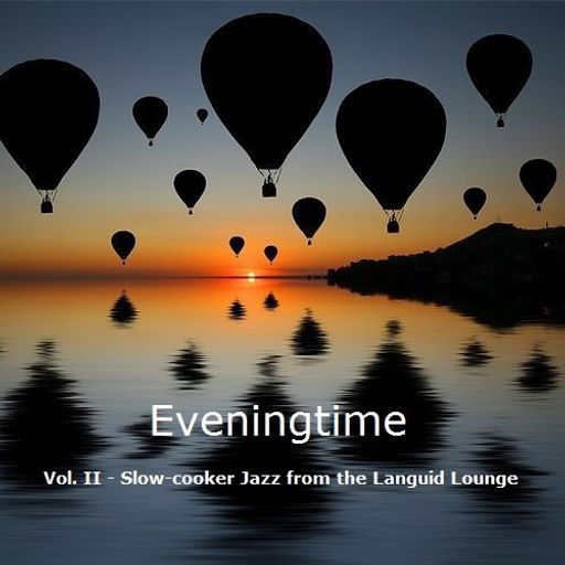Eveningtime - Vol. II
