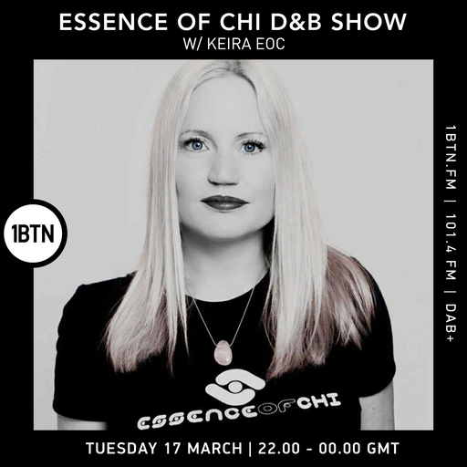 The Essence of Chi D&B Show w/ Keira EOC - 17.03.26