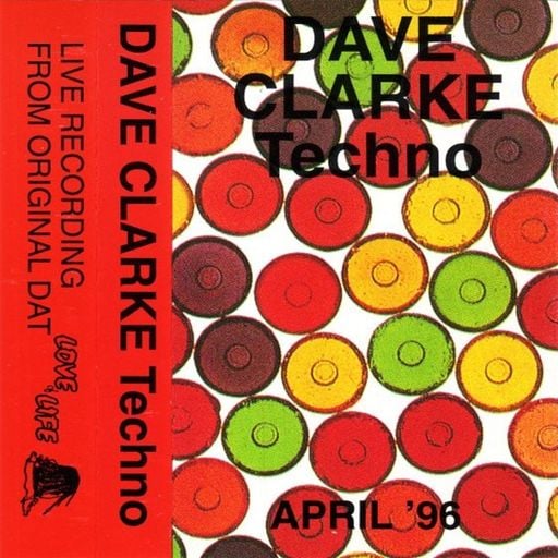 Dave Clarke - Love Of Life Mixtape (UK) - April 1996