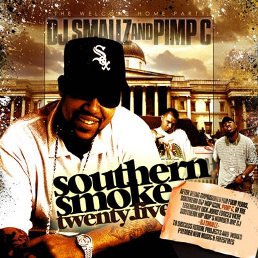 DJ Smallz - Southern Smoke #25 (Hosted By Pimp C) (2006)