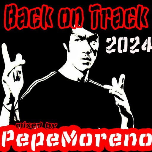 PepeMorenoBerlin - Back on Track - March 2024