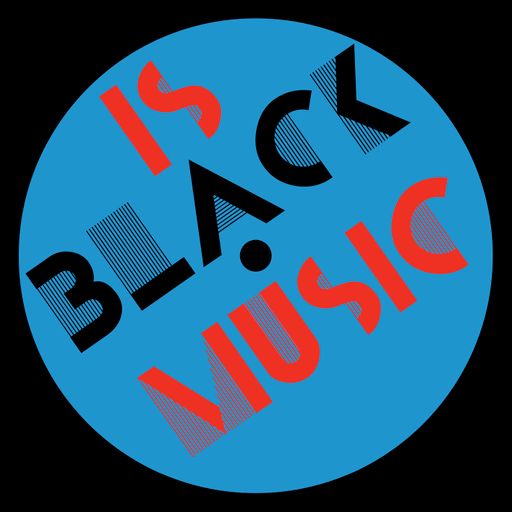 Is Black Music – 10 December 2025
