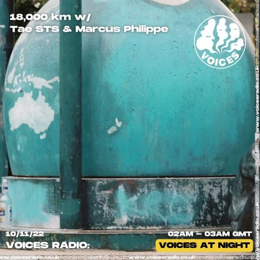 18,000km w/ Tae STS & Marcus Philippe - 09/11/22