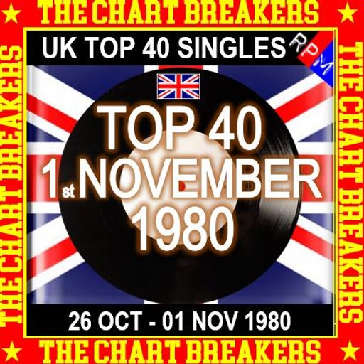 UK TOP 40 26 OCTOBER - 01 NOVEMBER 1980 - THE CHART BREAKERS
