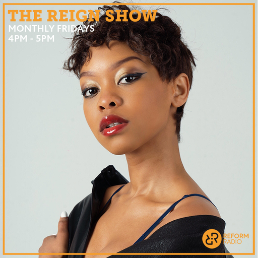 The Reign Show 28th January 2022