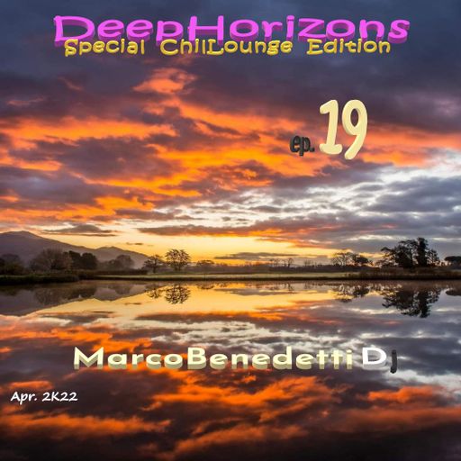 DeepHorizons ChilLounge Edition ep. 19
