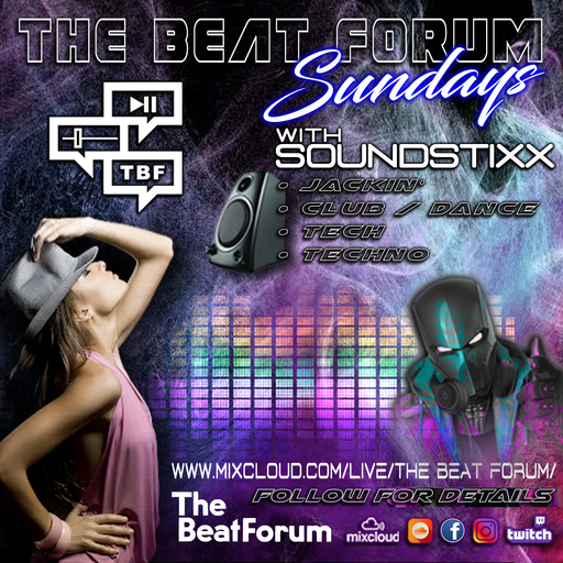 SOUNDSTIXX on THE BEAT FORUM SUNDAYS!!