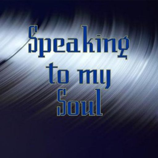 Speaking to My Soul
