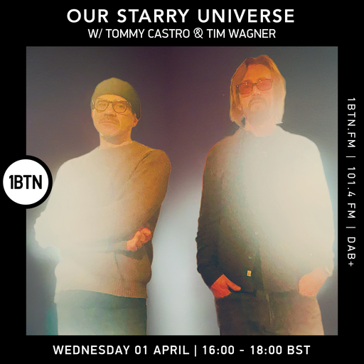 Our Starry Universe w/ Tommy Castro & Tim Wagner - 01.04.26