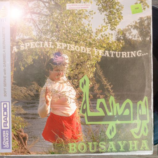 Soft Serve with DJ Bousayha (06.12.24)