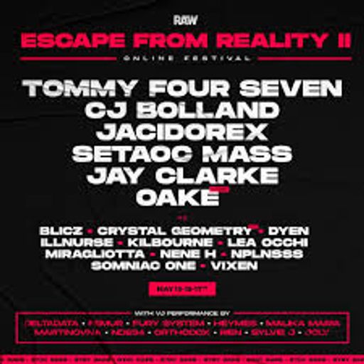 Tommy Four Seven at "RAW - Escape From Reality II" - 18 April 2020