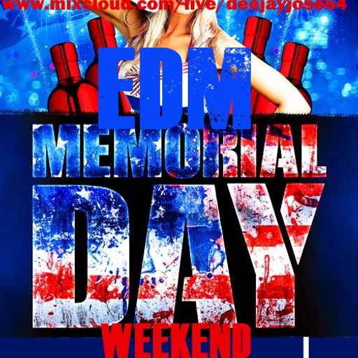 EDM Mermorial Day WE LIVE Mix w/ DJose & DJ Stella