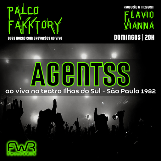 Palco Fakktory 143 - Agentss - 3.12.2023