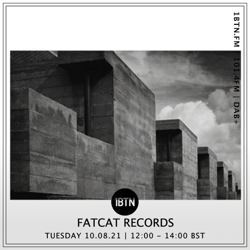 Fat Cat Records - 10.08.2021