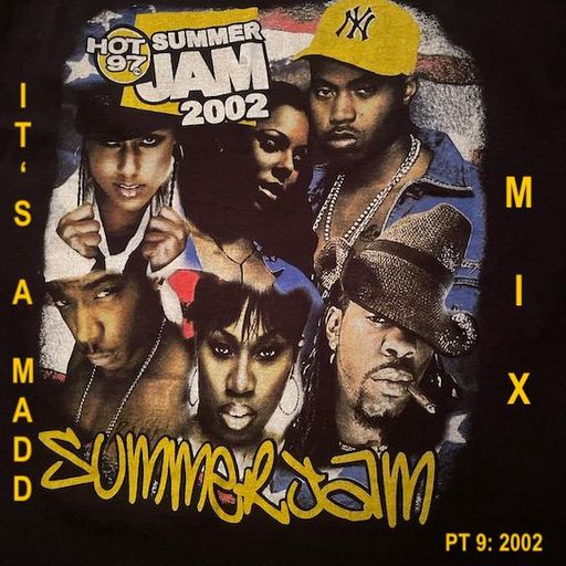 The Madd Summer Jam 2002 Mix