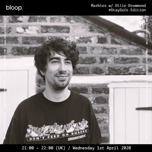 Marbles w/ Ollie Drummond - 01.04.20