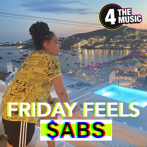 Sabs - 4TM Exclusive - Sabs - 4 The Music - Summer Bank Holiday Friday Feels (Vol 3)