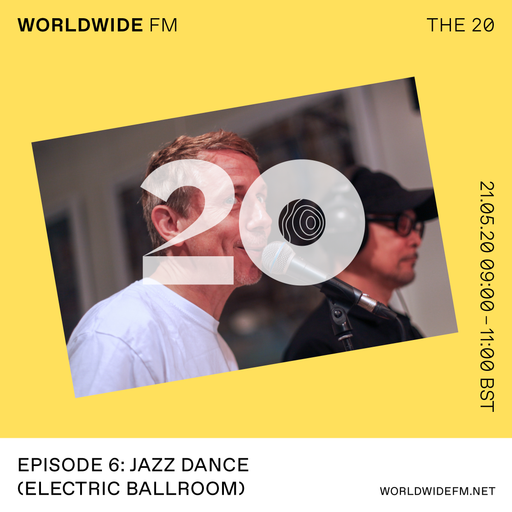 Gilles Peterson: The 20 - Jazz Dance (Electric Ballroom) // 21-05-20