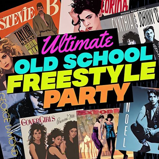 Ultimate Old School Freestyle Party