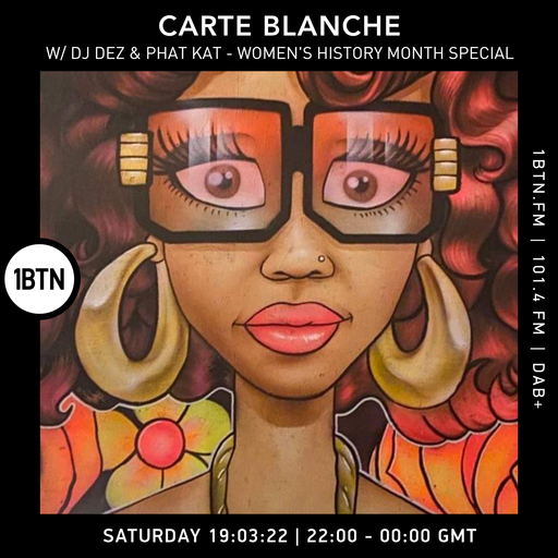 Carte Blanche with DJ Dez & Phat Kat - 19.03.2022