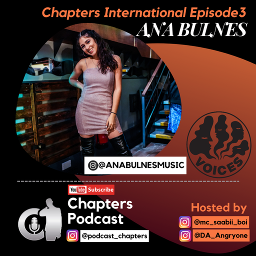 Chapters Podcast International Ep. 3 w/ Ana Bulnes - 11/12/23 - Voices Radio