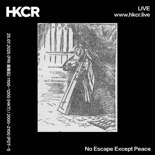 No Escape Except Peace - 25/07/2025