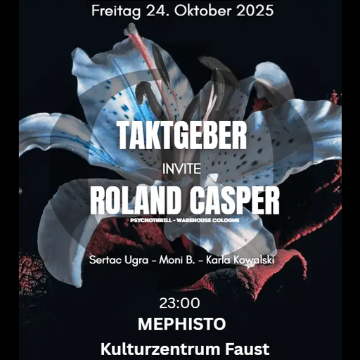 Roland Casper (vinyl set) at "Taktgeber Vol. II" @ Mephisto (Faust-Germany) - 24 October 2025