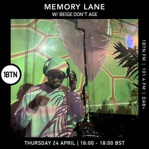 Memory Lane w/ BEIGEDONTAGE - 24.04.25