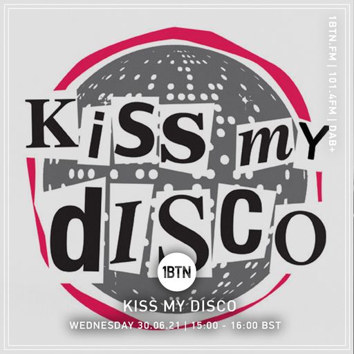 Kiss My Disco - 30.06.2021