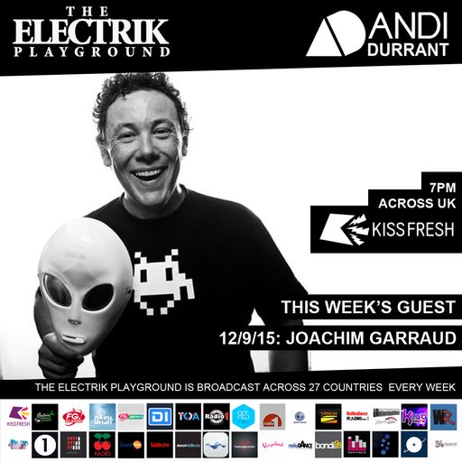 Electrik Playground 12/9/15 : Joachim Garraud Guest Mix