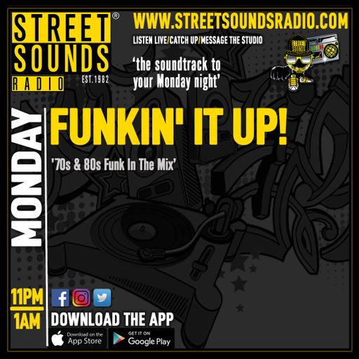 Funkin` it`up! on Street Sounds Radio 2300-0100 16/10/2023