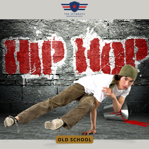 The Spymboys Presents  OLD SCHOOL HIP HOP