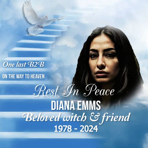 In the loving memory of Diana Emms - One last B2B session (RIP Diana)
