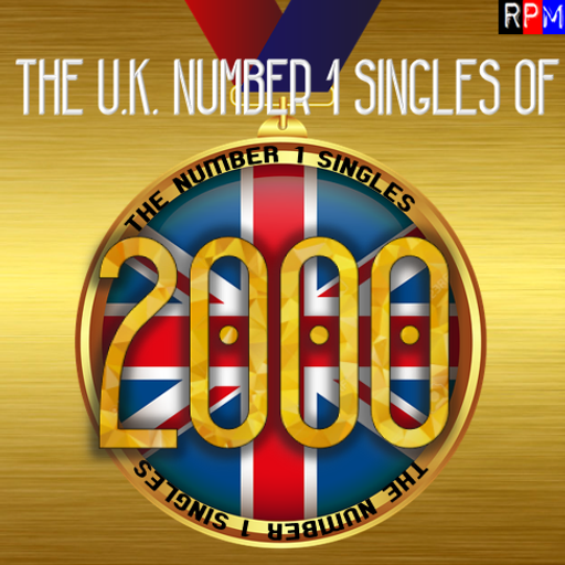 UK NUMBER 1 SINGLES OF 2000