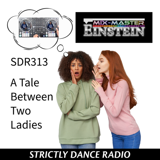 SDR313: A Tale Between Two Ladies