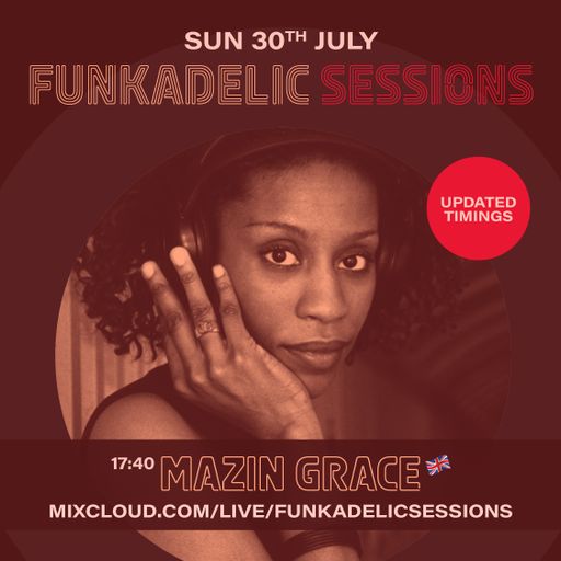 MaZin Grace - Funkadelic Sessions - 30-JUL-2023