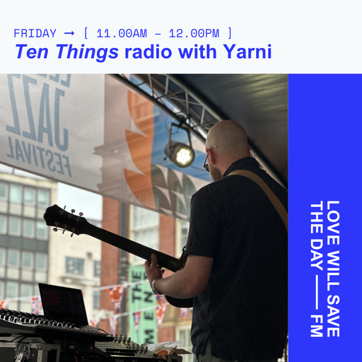 2025-08-15 Ten Things radio w Yarni - Yarni